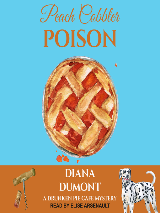 Title details for Peach Cobbler Poison by Diana DuMont - Available